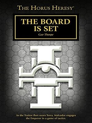 cover image of The Board is Set (The Horus Heresy)